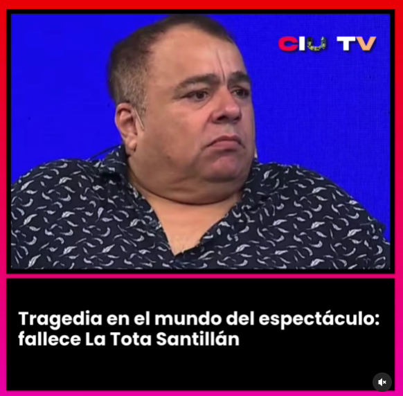 TRAGEDIA EN EL MUNDO DEL ESPECTÁCULO: FALLECE LA TOTA SANTILLÁN 😢🎤